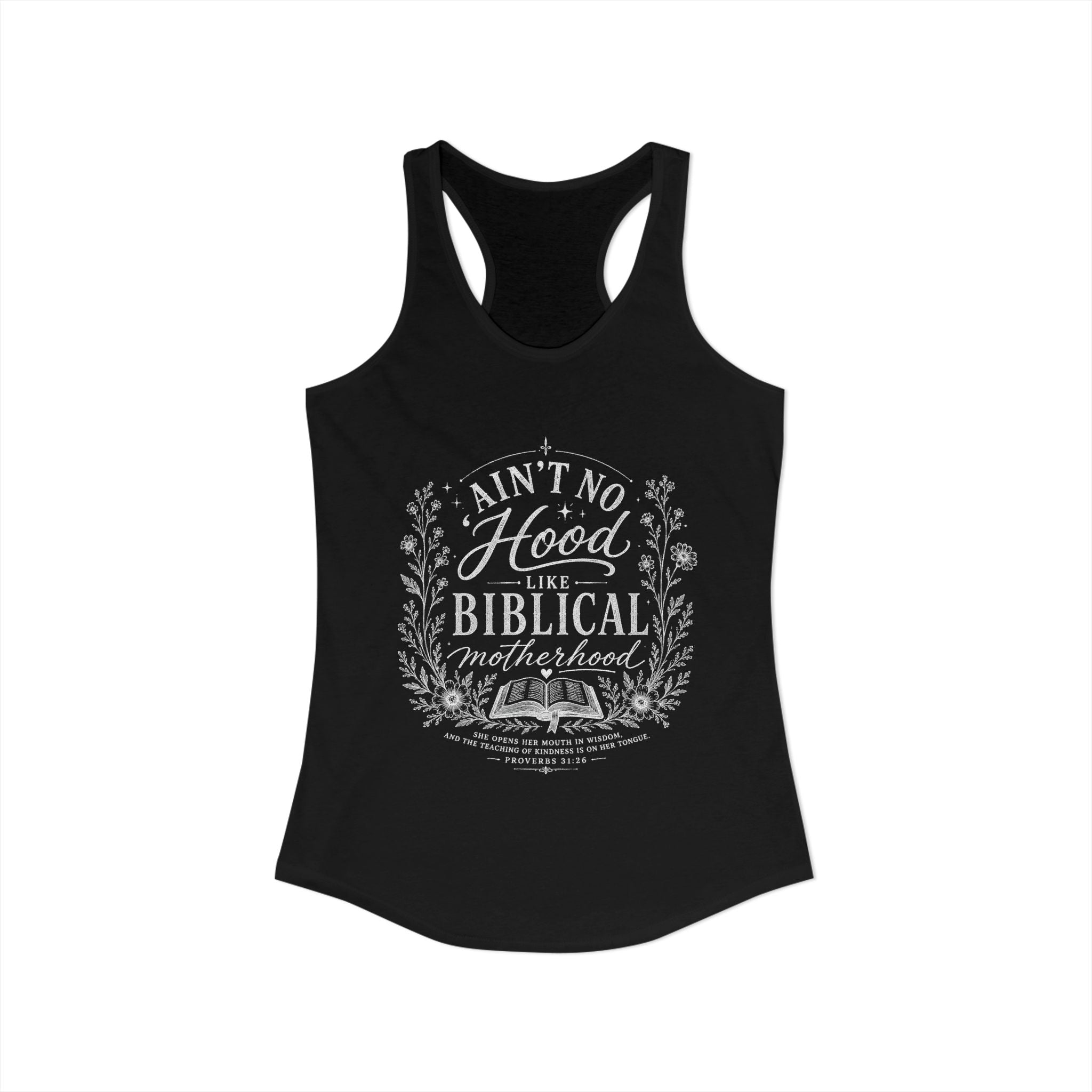 Ain't No Hood Like Biblical Motherhood Racerback Tank