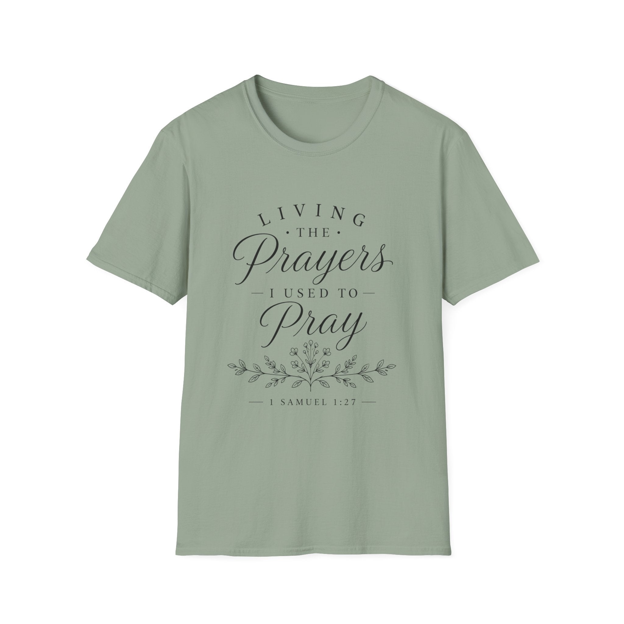 Living the Prayers I Used to Pray Tee