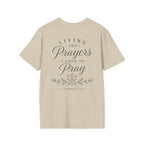 Living the Prayers I Used to Pray Tee