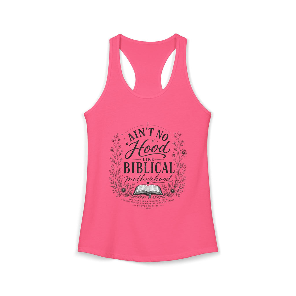 Ain't No Hood Like Biblical Motherhood Racerback Tank