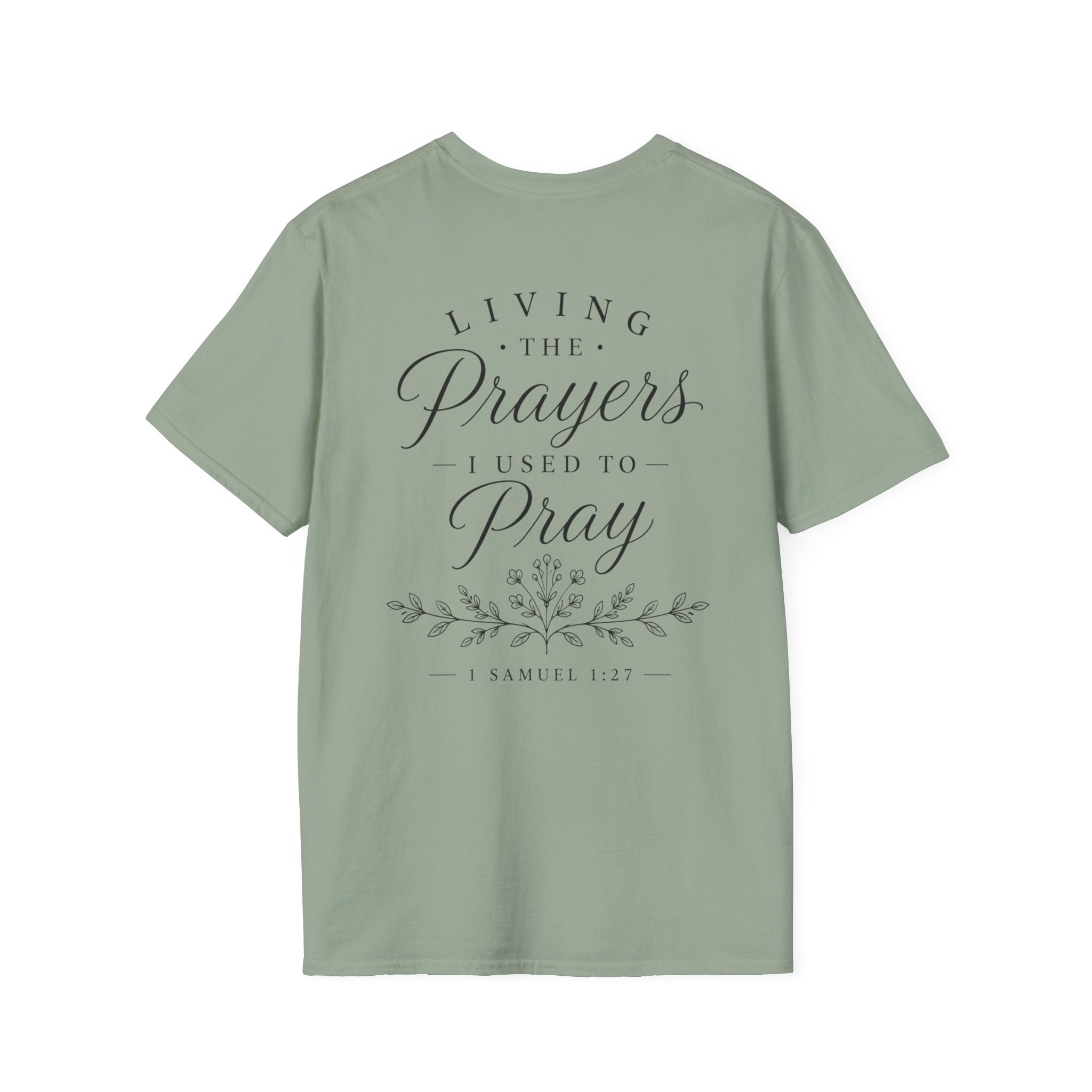 Living the Prayers I Used to Pray Tee