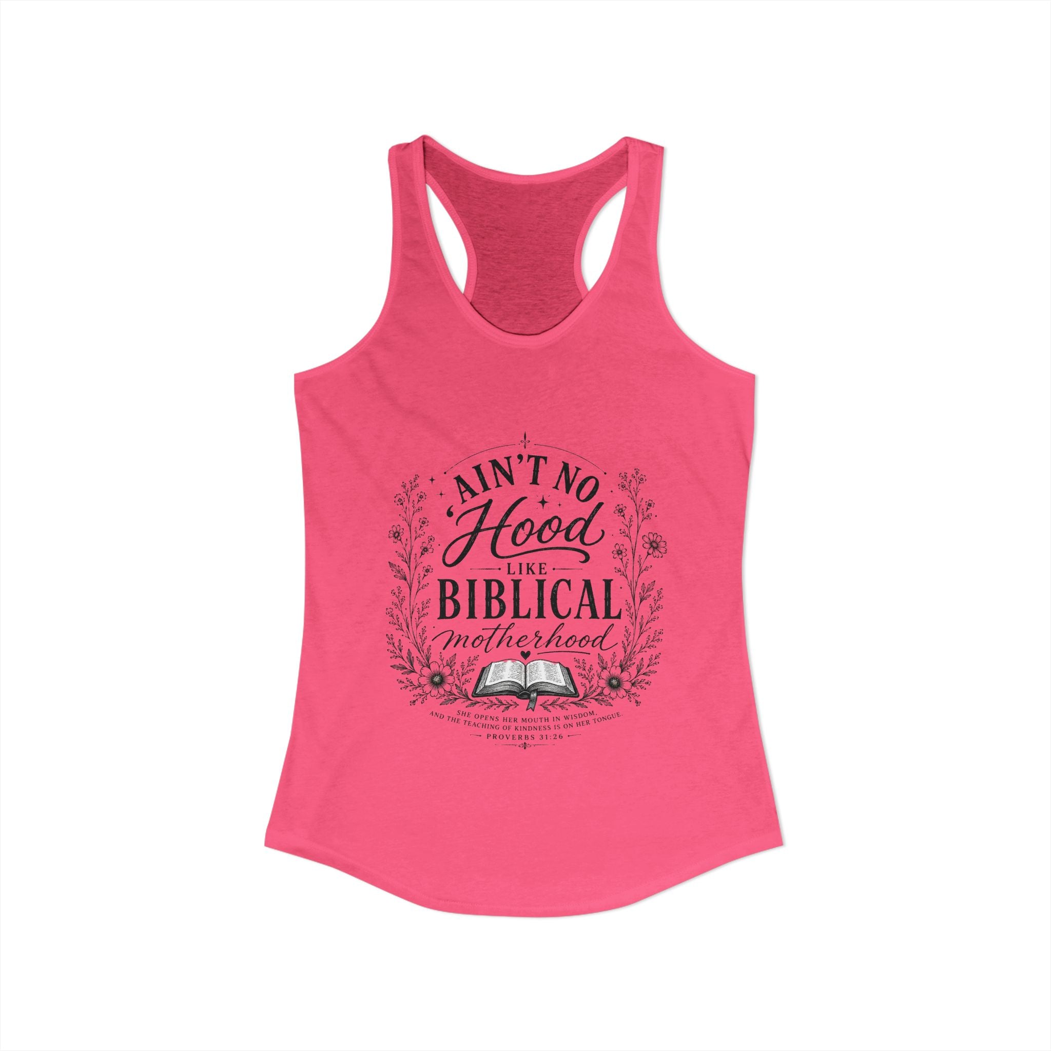 Ain't No Hood Like Biblical Motherhood Racerback Tank
