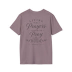 Living the Prayers I Used to Pray Tee