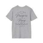 Living the Prayers I Used to Pray Tee