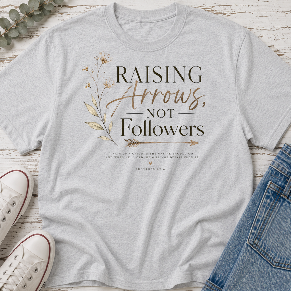 Raising Arrows Not Followers Tee