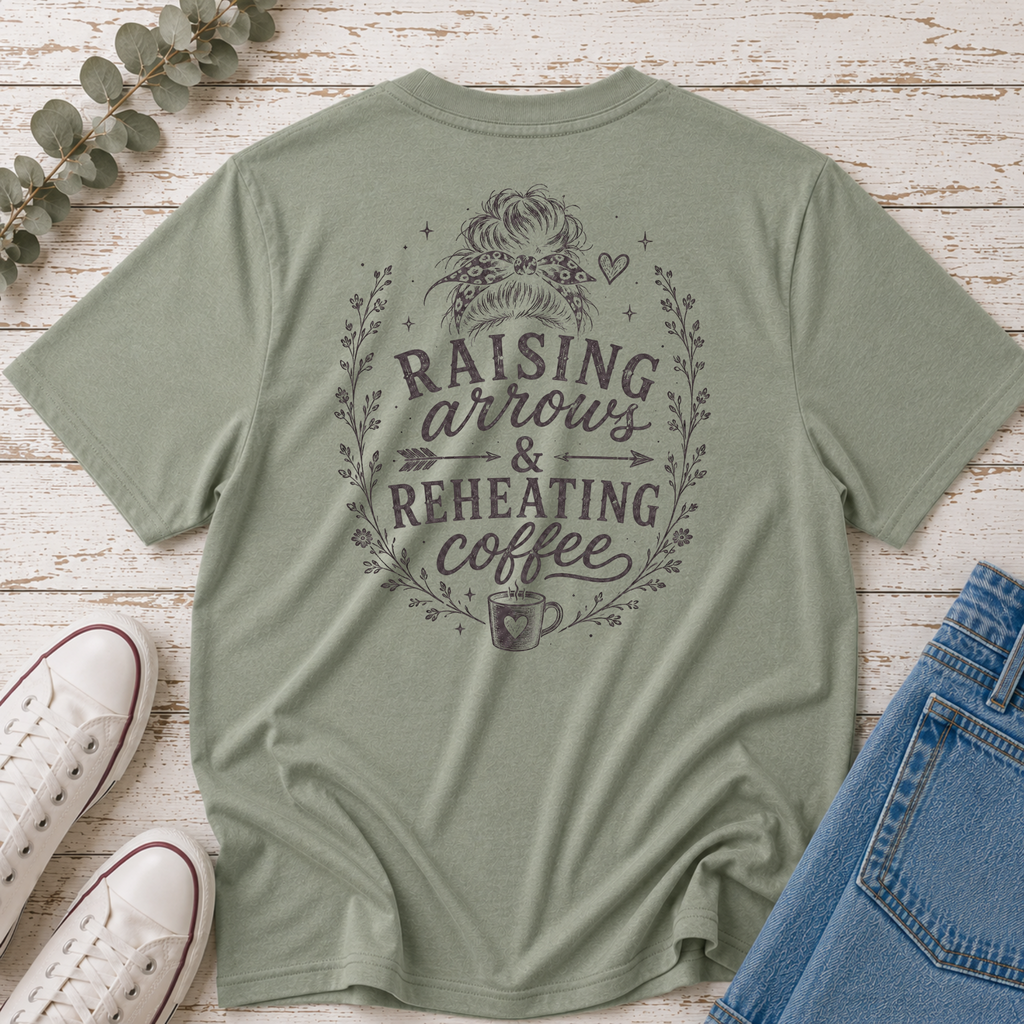 Raising Arrows & Reheating Coffee Tee
