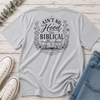 Ain't No Hood Like Biblical Motherhood Tee