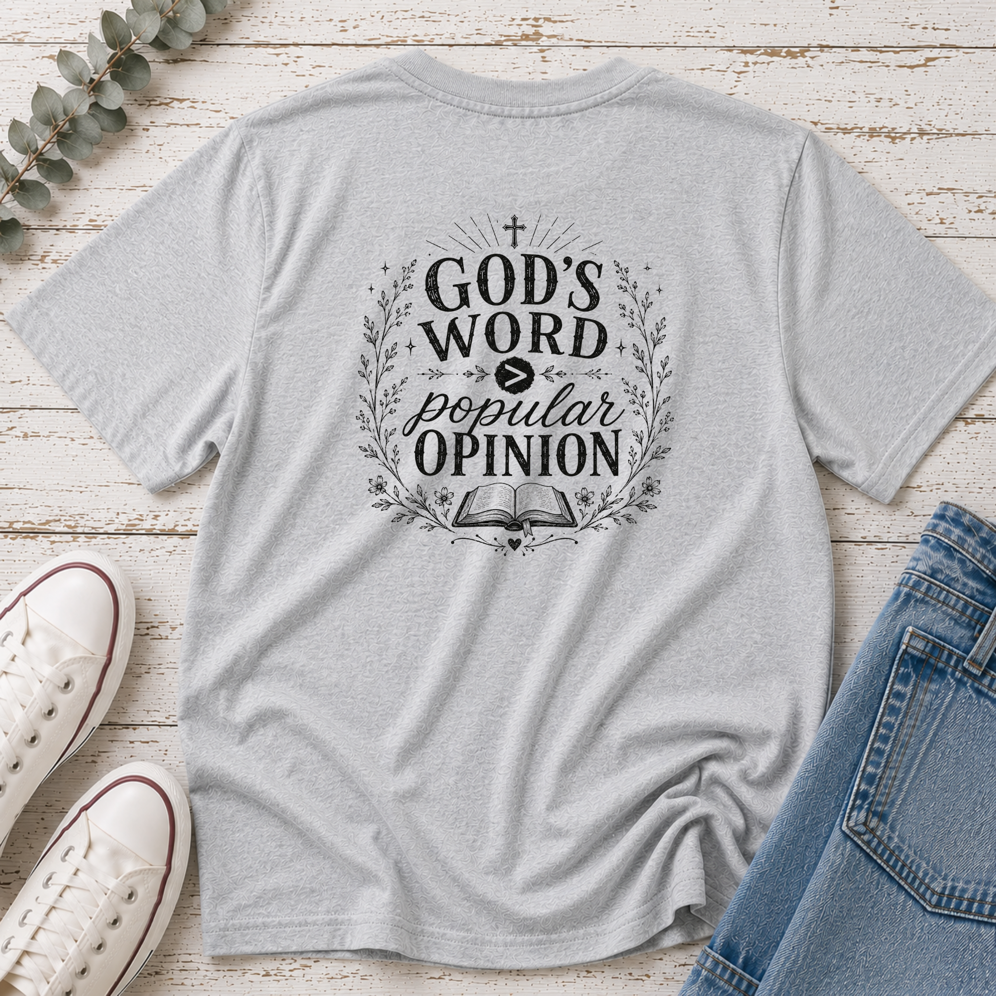 God's Word > Popular Opinion Tee