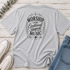 Worship is my Emotional Support Music Tee