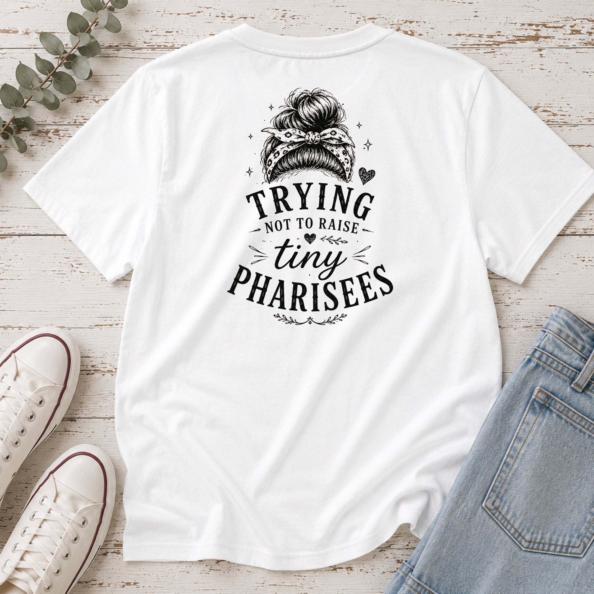 Trying Not to Raise Tiny Pharisees Tee