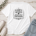 God's Word > Popular Opinion Tee