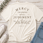 Mercy Triumphs Over Judgement T-Shirt