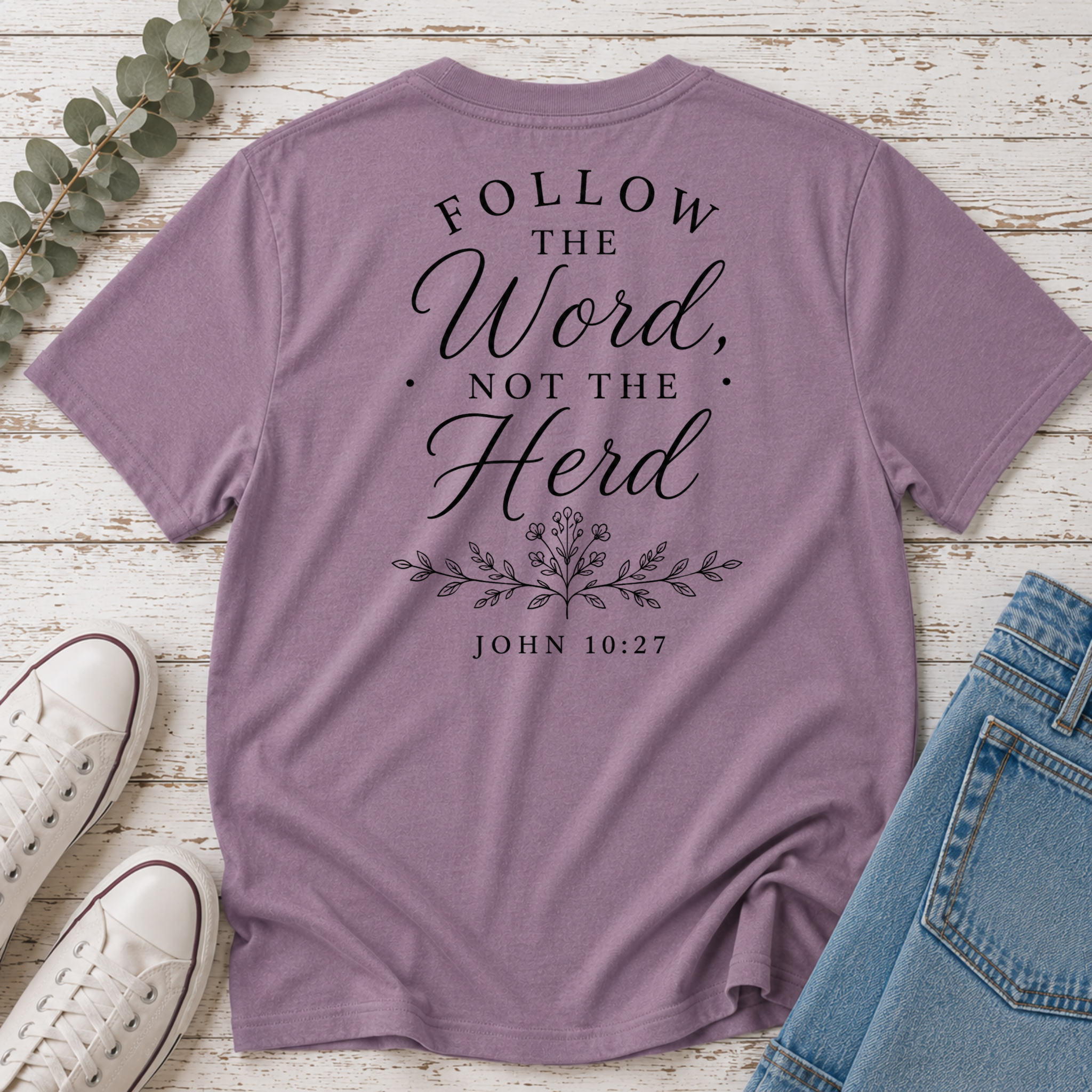 Follow the Word, Not the Herd Tee