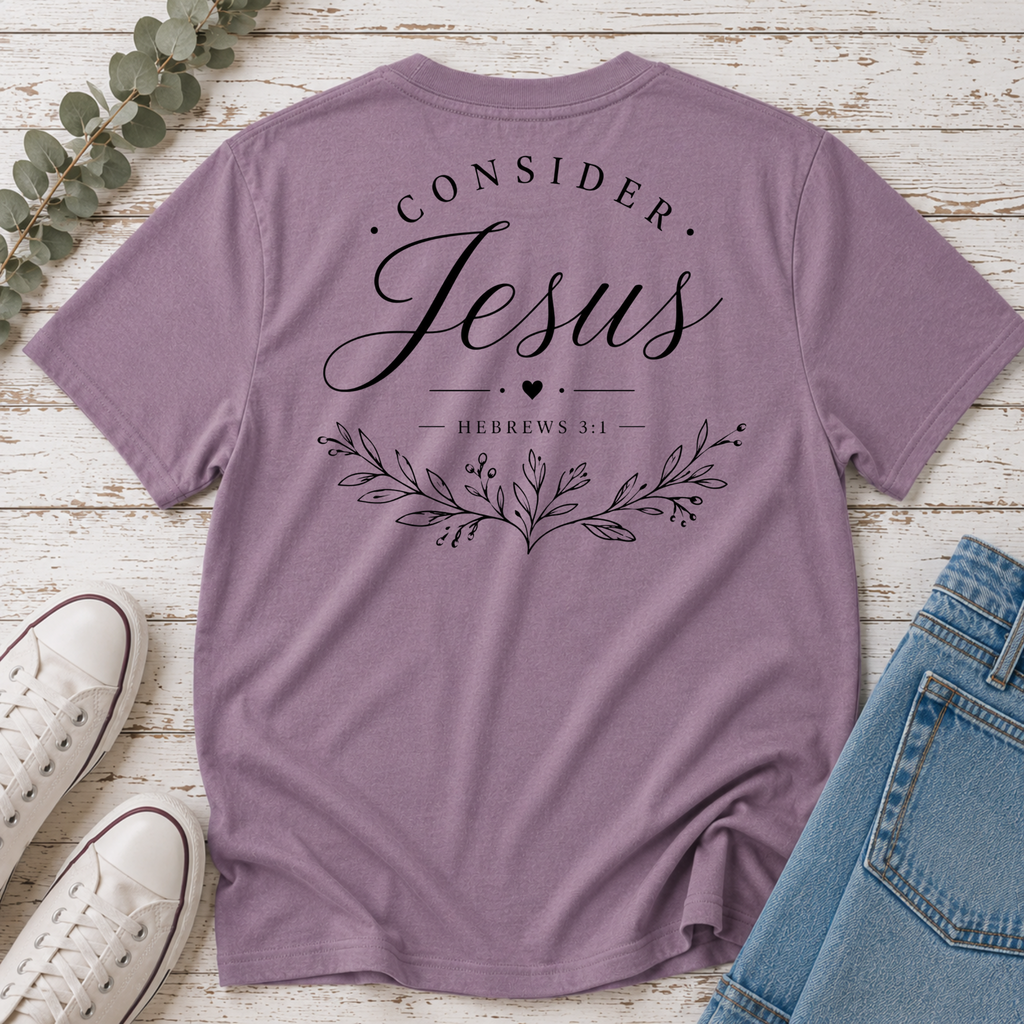 Consider Jesus Tee