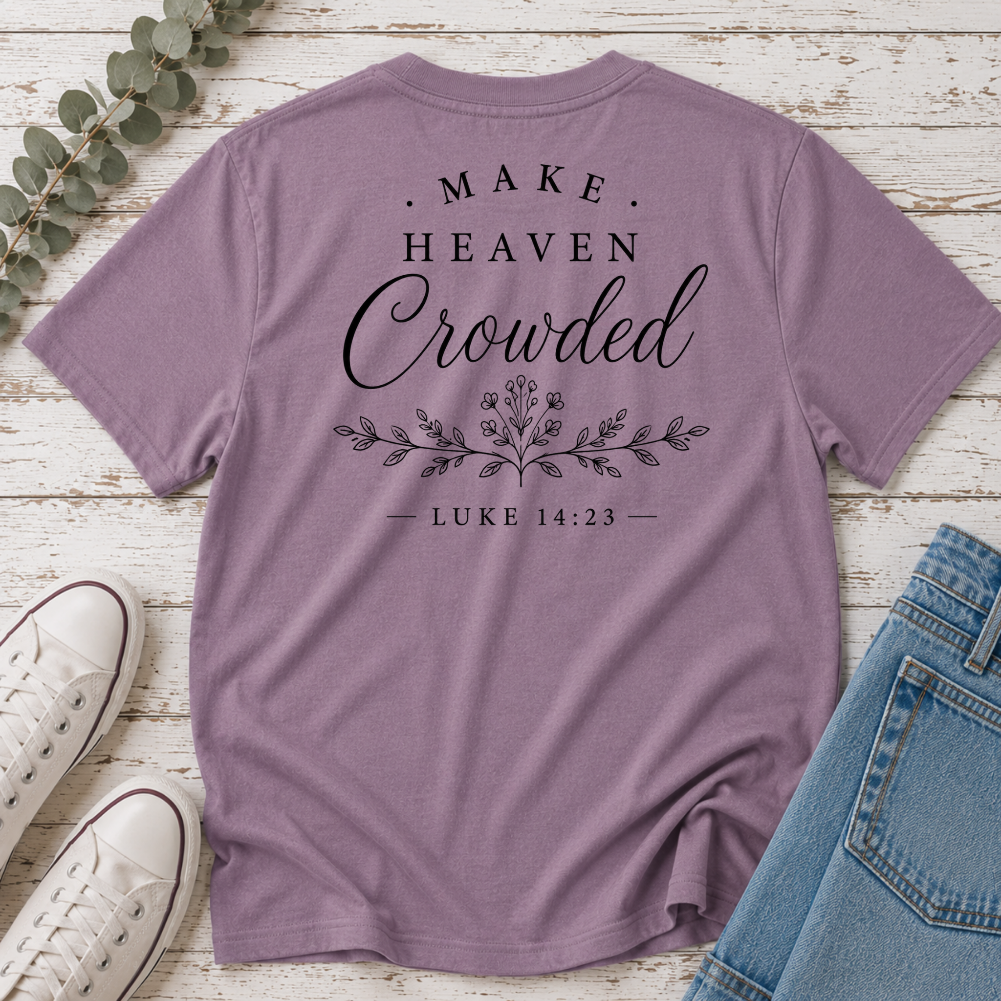 Make Heaven Crowded Tee