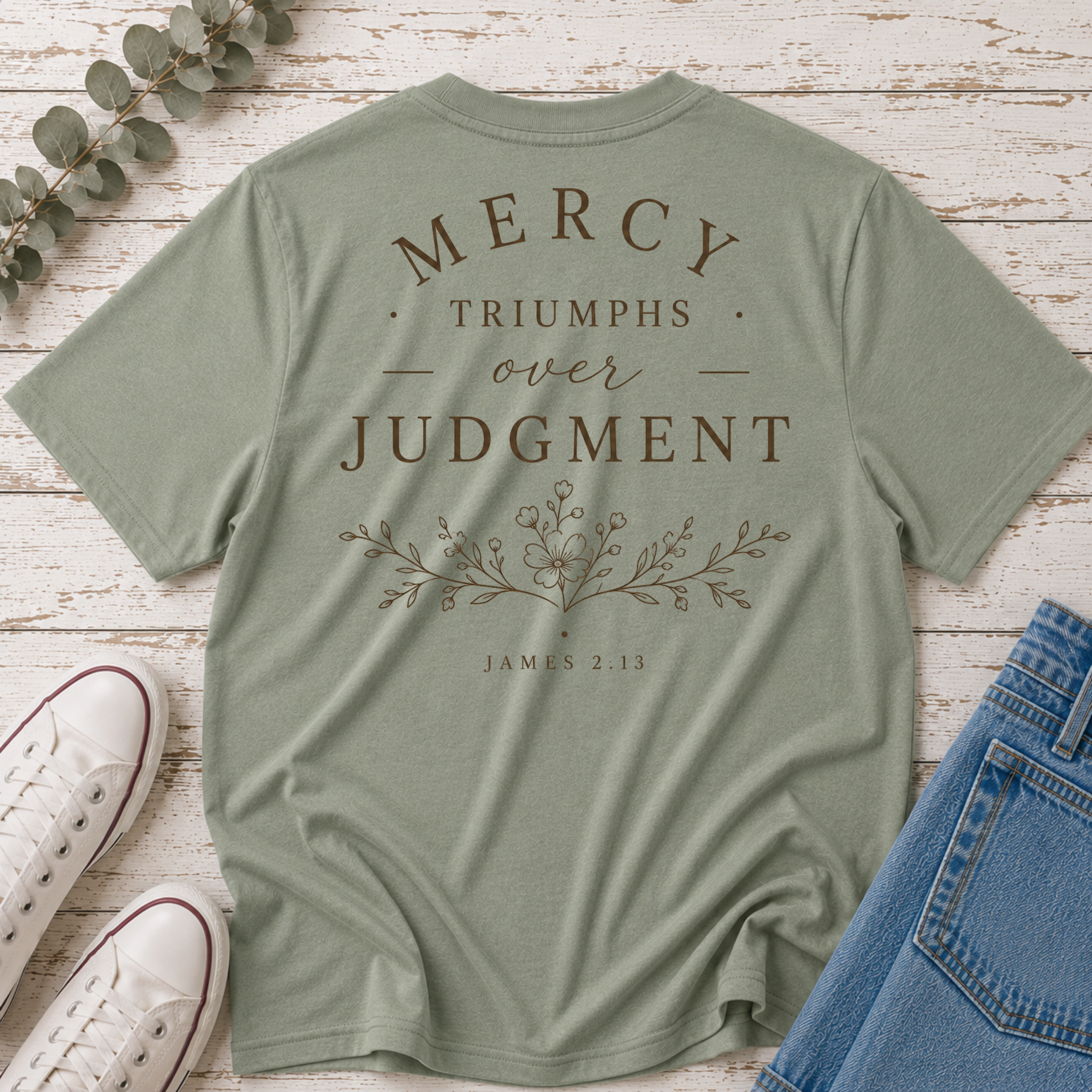 Mercy Triumphs Over Judgement T-Shirt