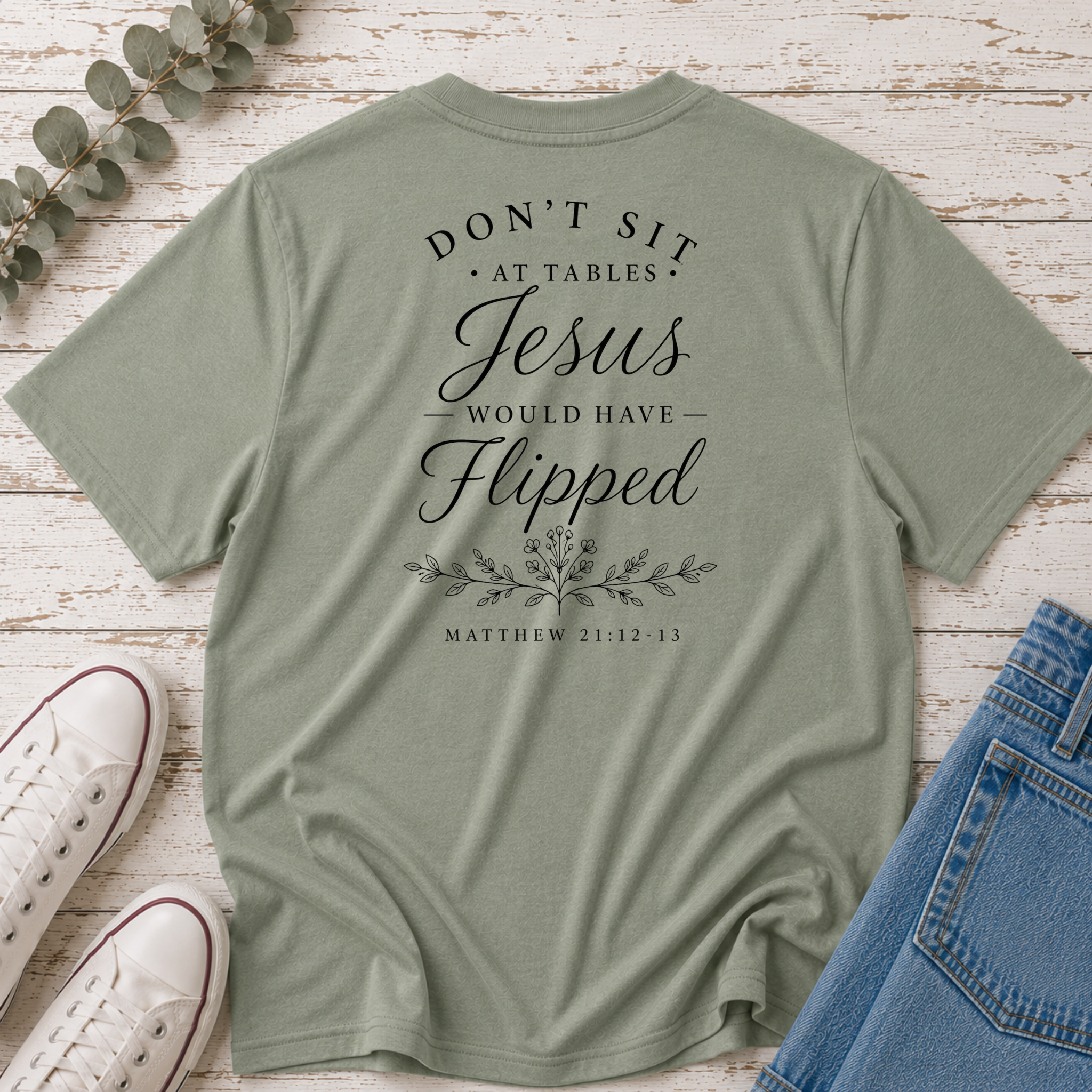 Tables Jesus Would Have Flipped Tee