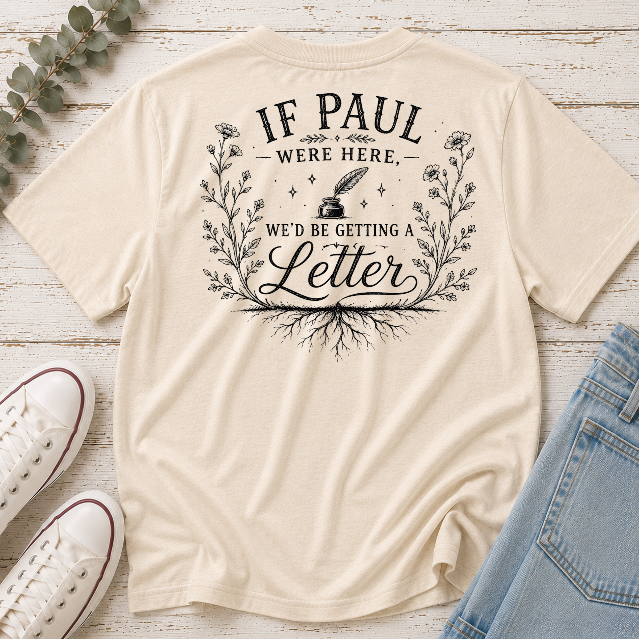 If Paul Were Here We'd be Getting a Letter Tee