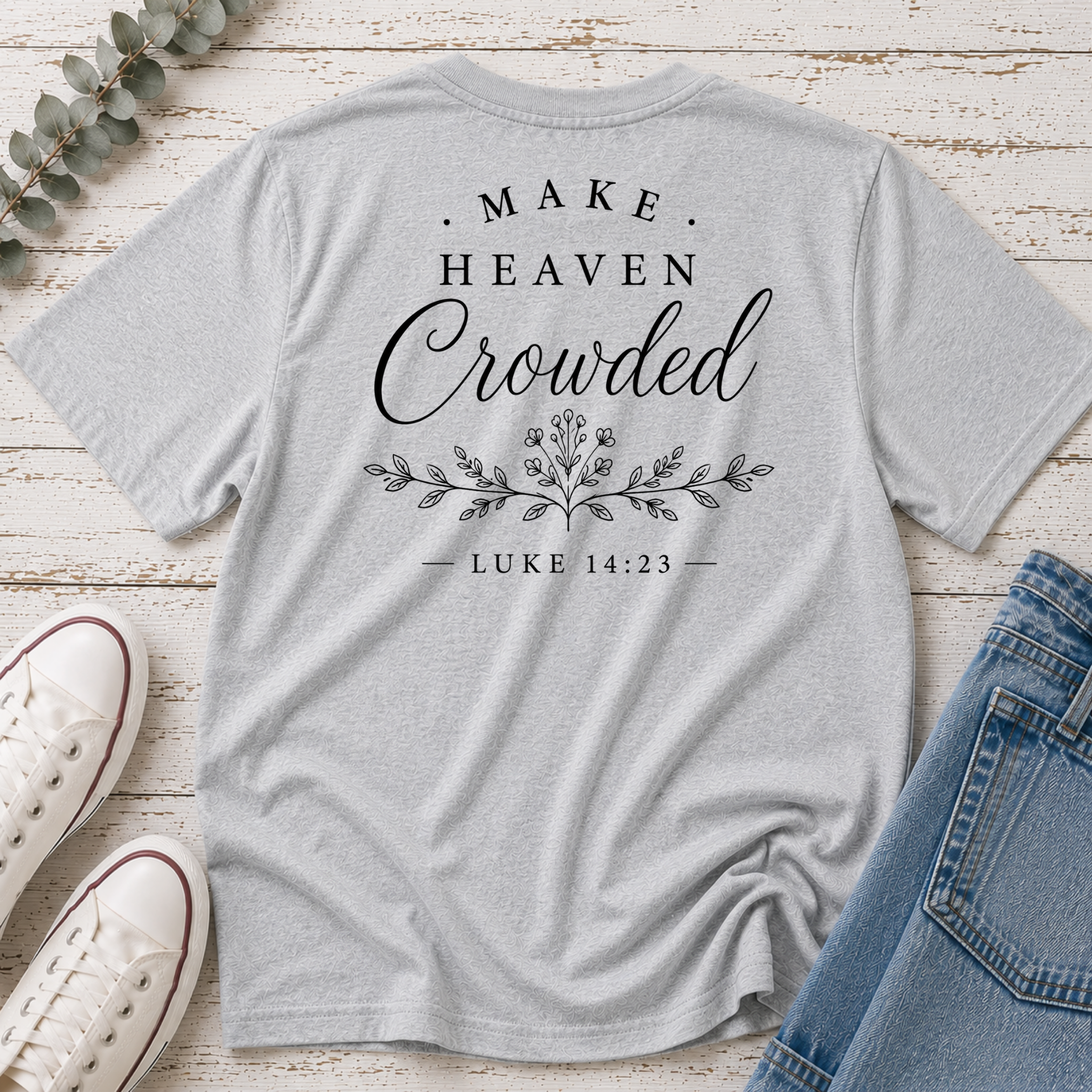 Make Heaven Crowded Tee