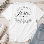 Consider Jesus Tee