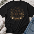 Ain't No Hood Like Biblical Motherhood Tee