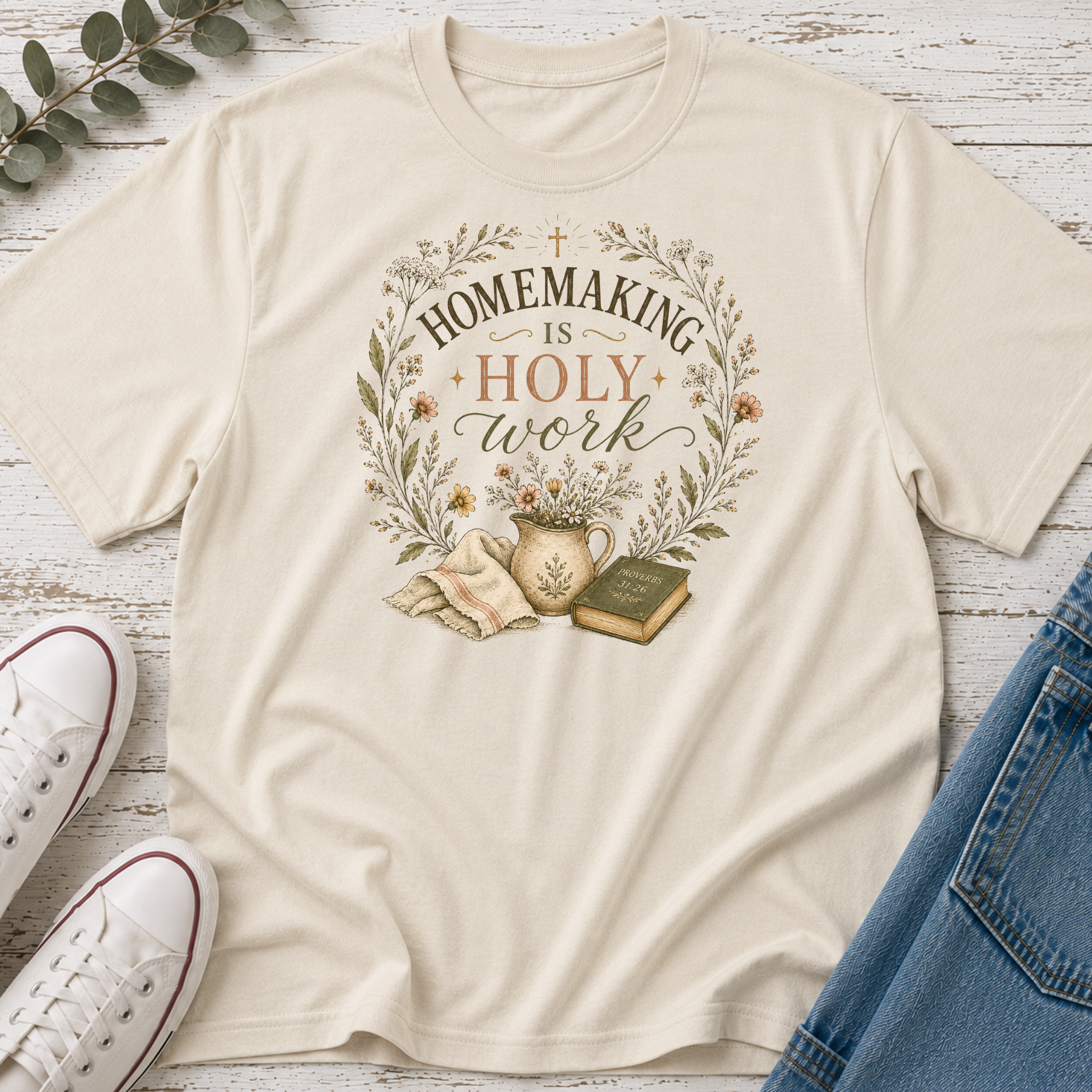 Homemaking Is Holy Work Colored Tee