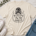 Be Fruitful & Try Not to Lose It Messy Bun Tee