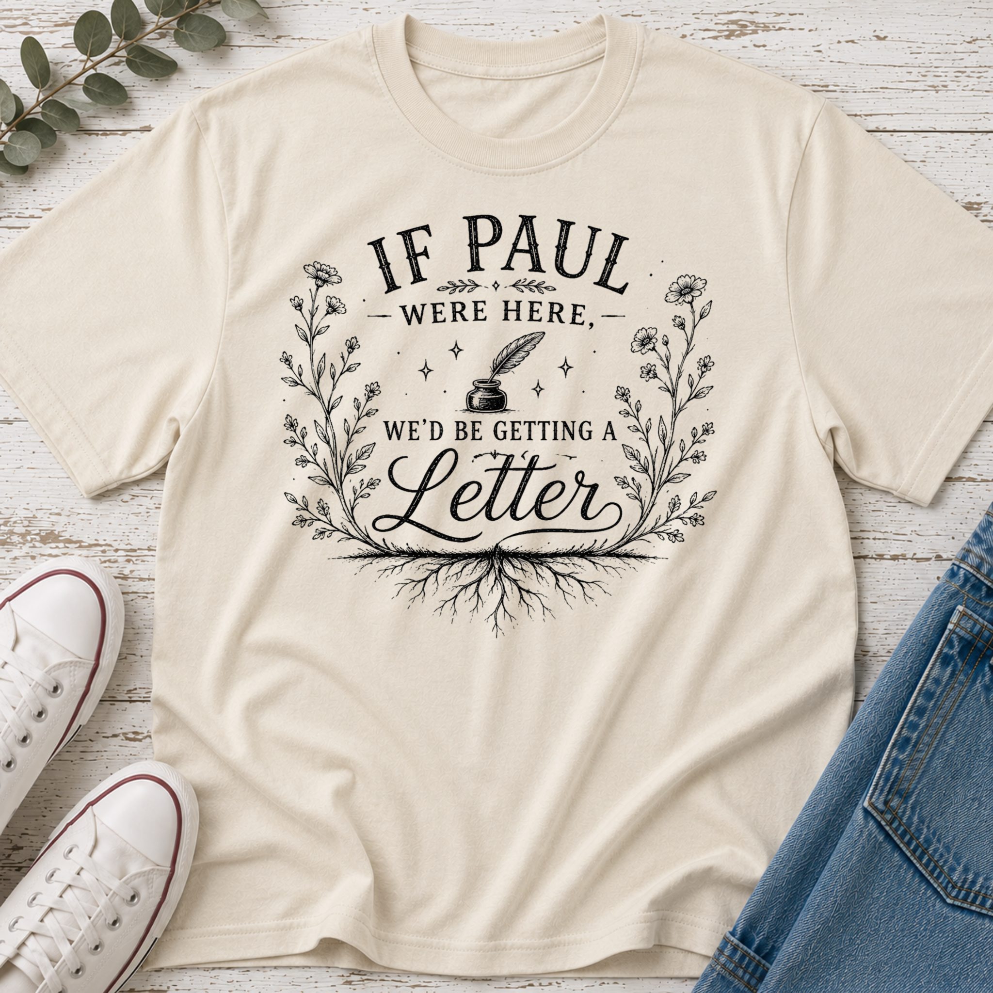If Paul Were Here We'd Be Getting a Letter Tee