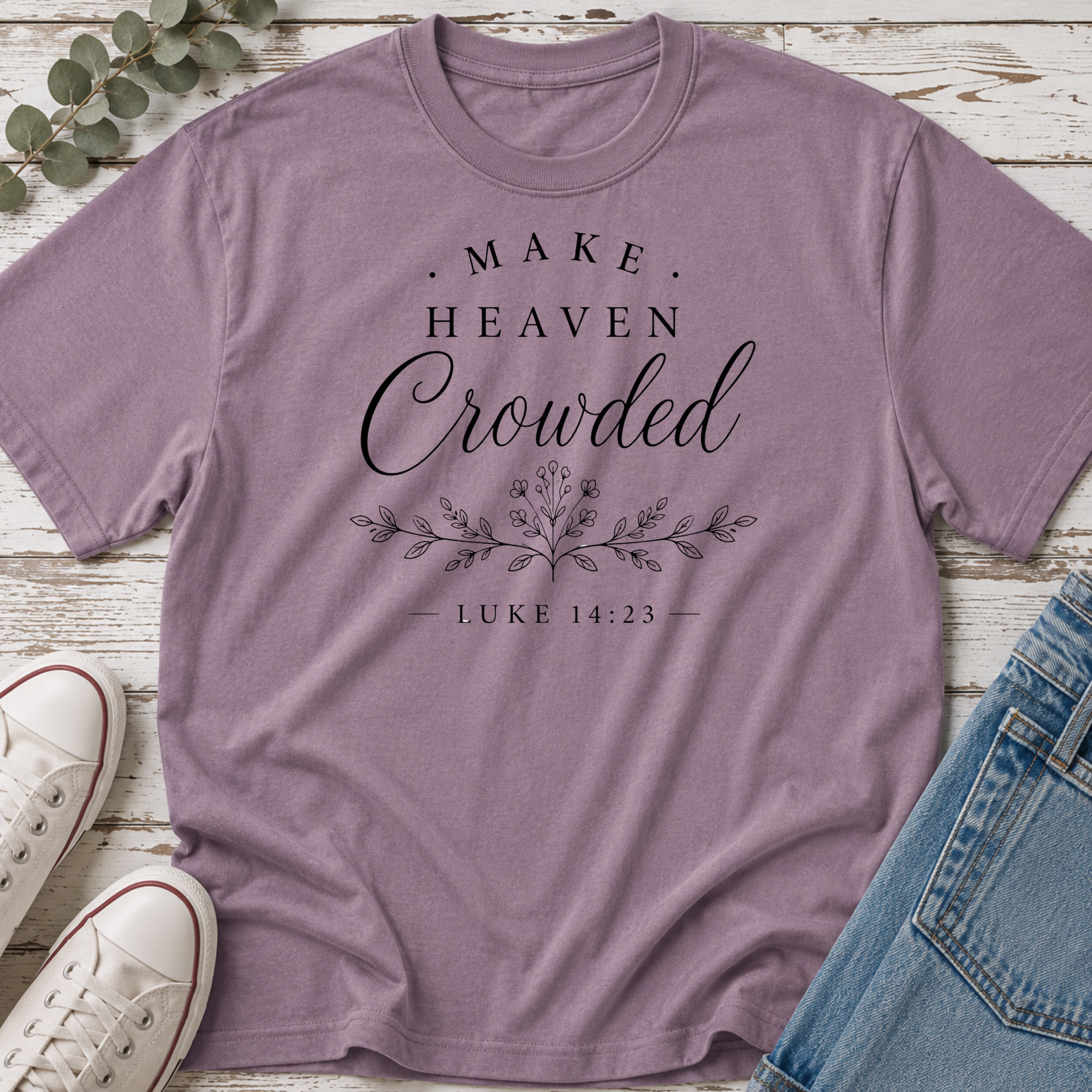 Make Heaven Crowded Tee