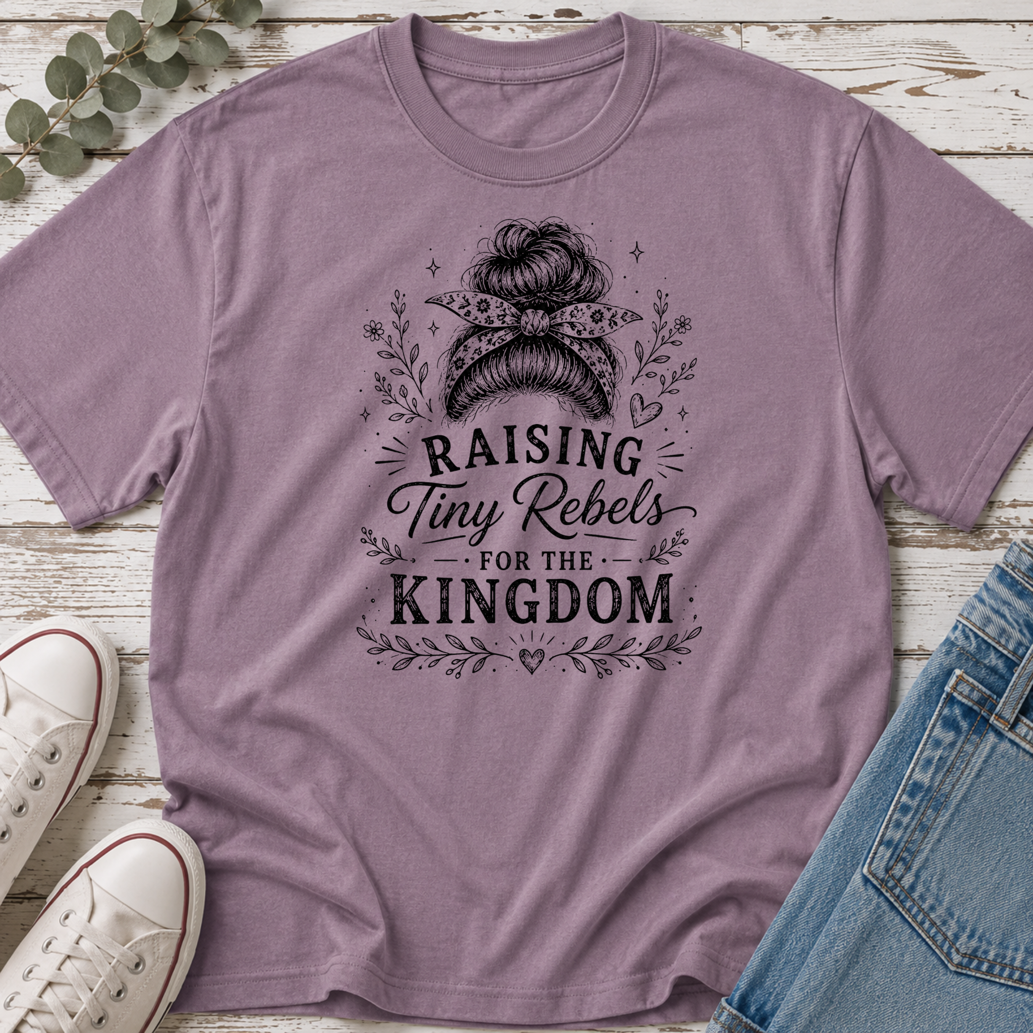 Raising Tiny Rebels for the Kingdom Messy Bun Tee