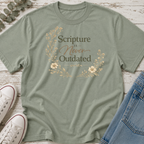 Scripture is Never Outdated Tee