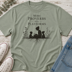 More Proverbs Than Platforms Silhouette Tee