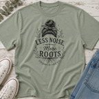 Less Noise, More Roots Messy Bun Tee