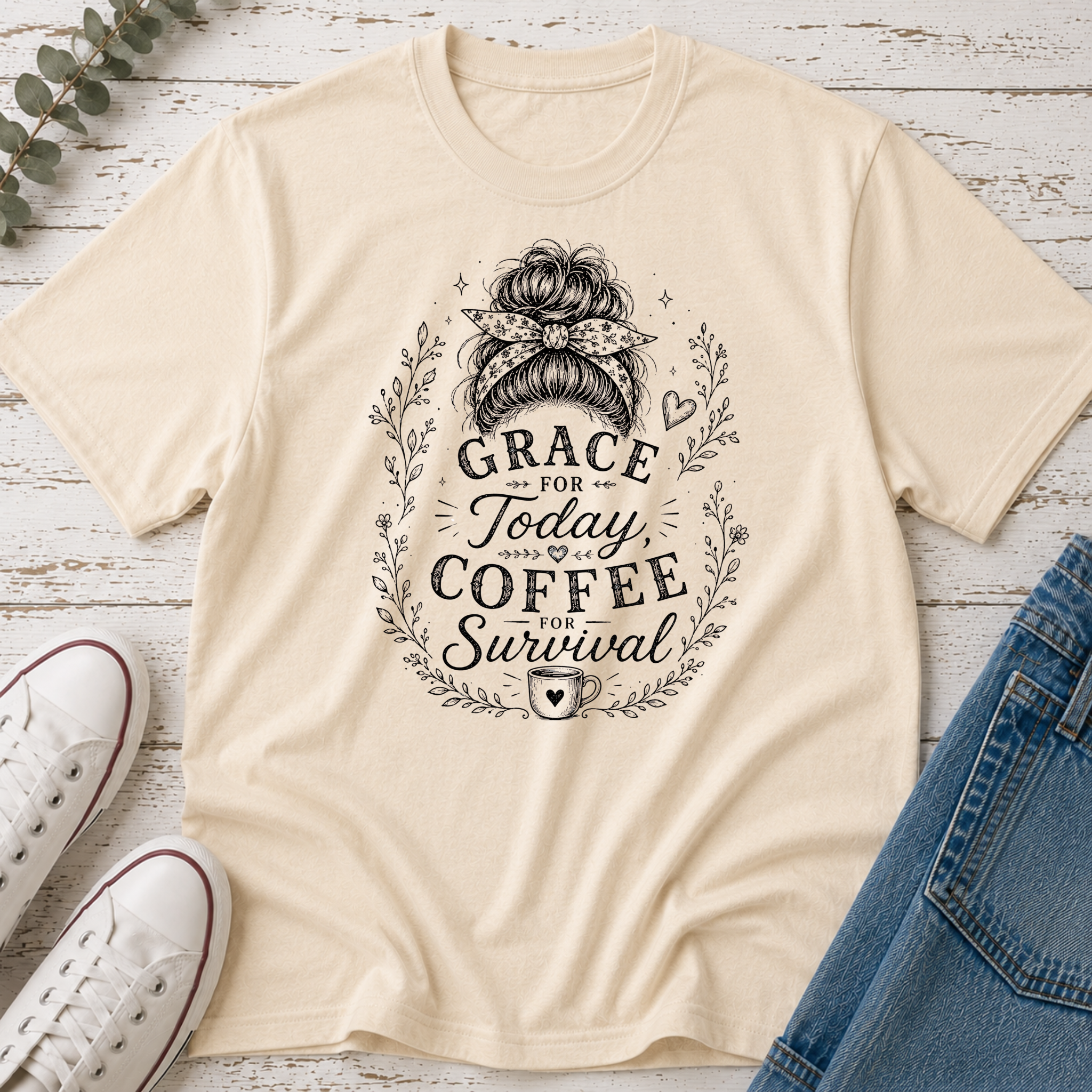 Grace for Today, Coffee for Survival Messy Bun Tee