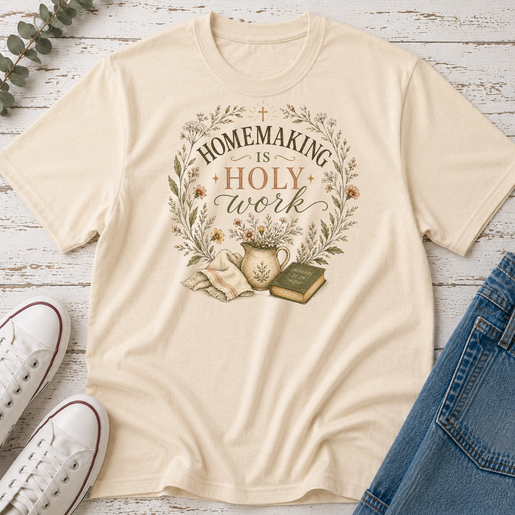 Homemaking Is Holy Work Colored Tee