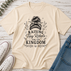 Raising Tiny Rebels for the Kingdom Messy Bun Tee