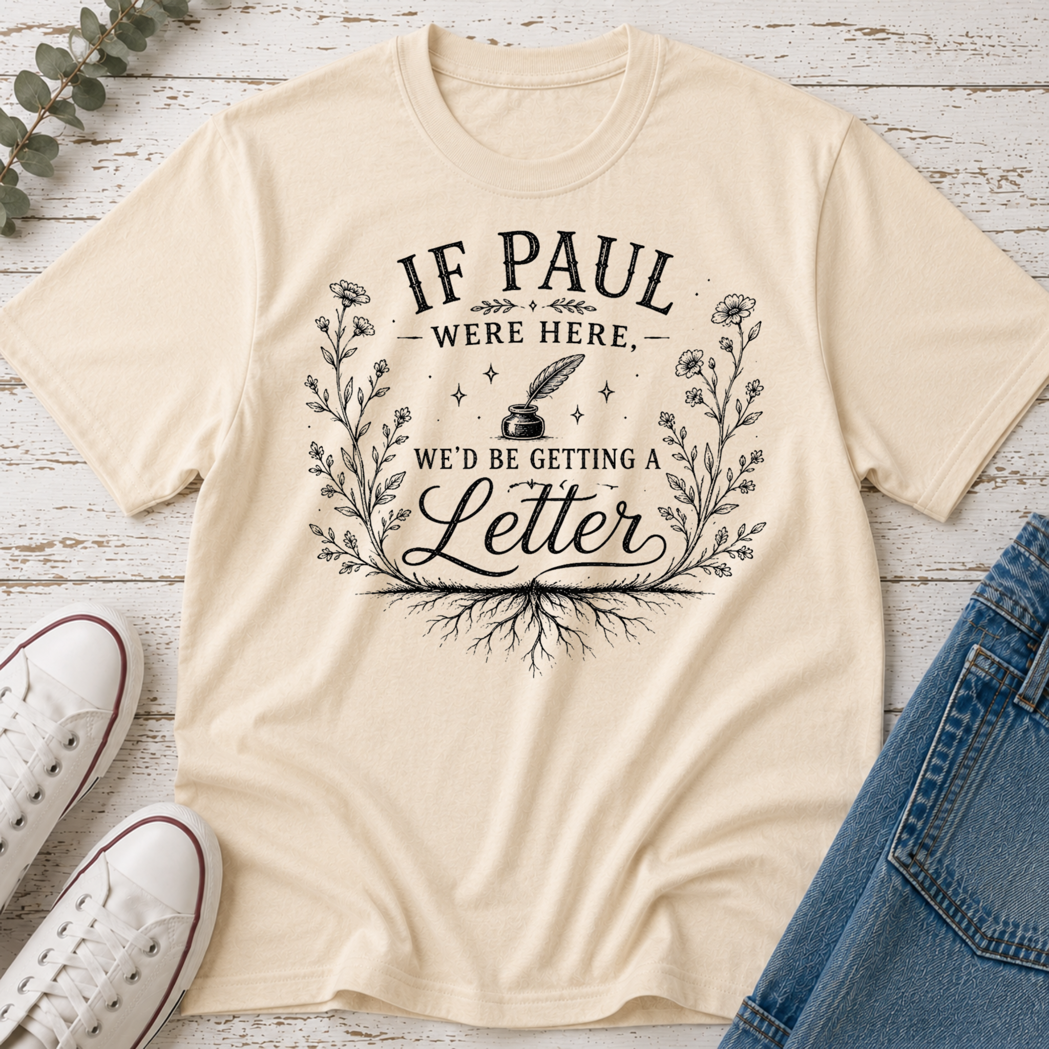 If Paul Were Here We'd Be Getting a Letter Tee