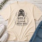 Holy Work, Messy Bun Tee