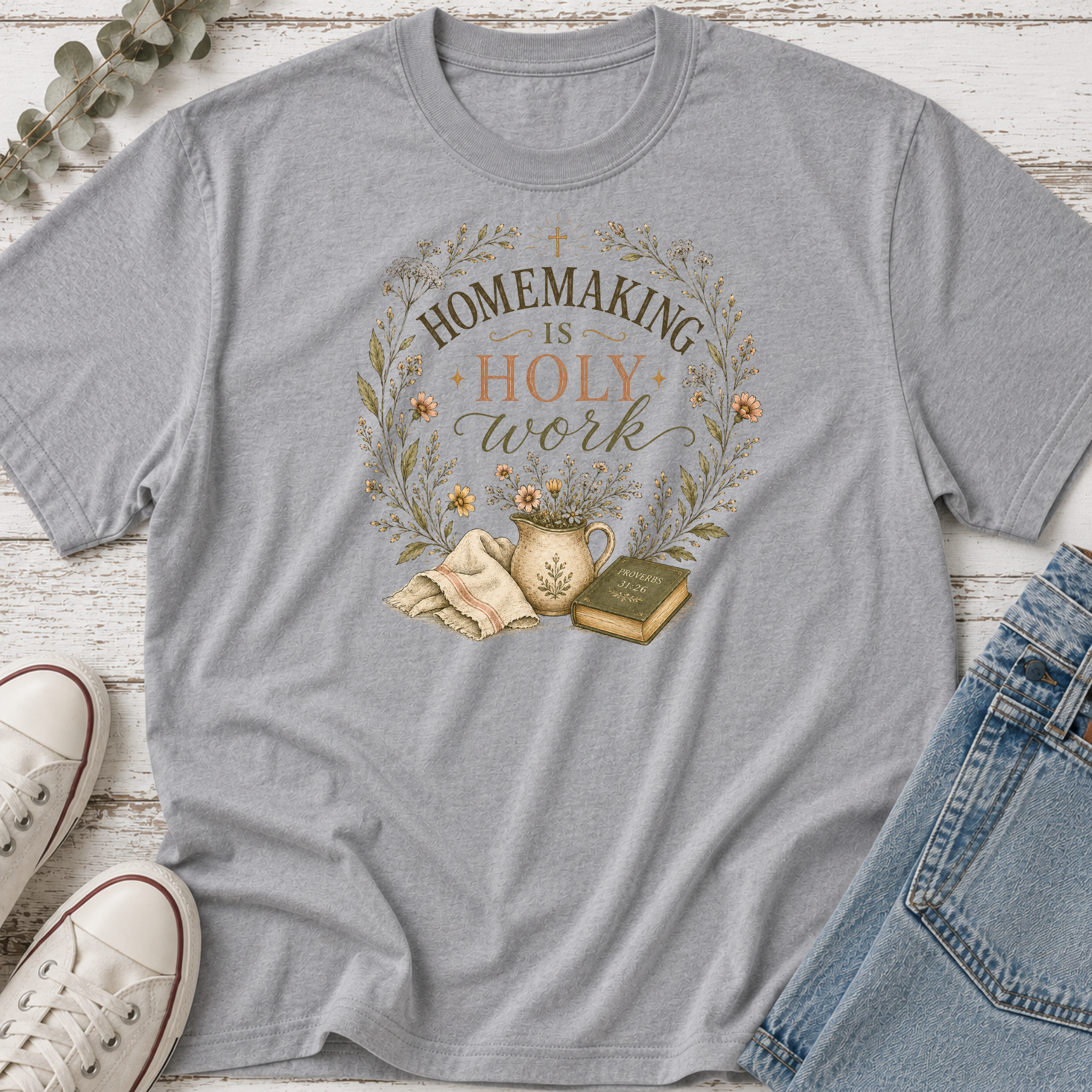 Homemaking Is Holy Work Colored Tee