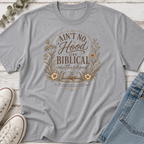 Ain't No Hood Like Biblical Motherhood Tee