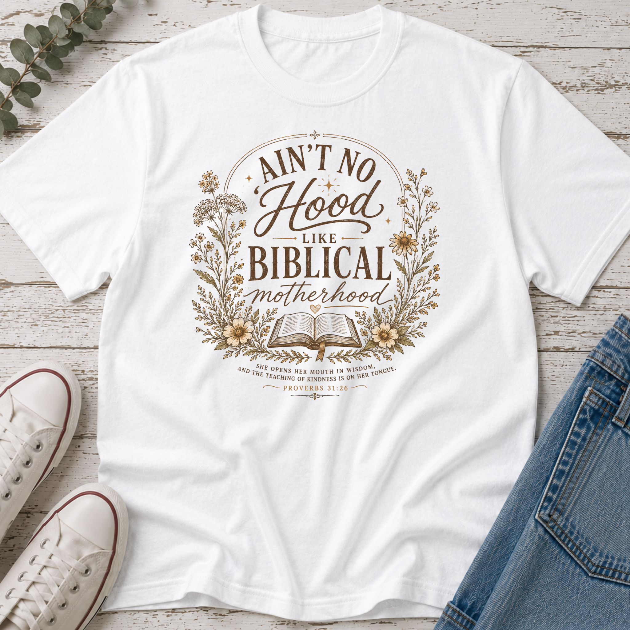Ain't No Hood Like Biblical Motherhood Tee