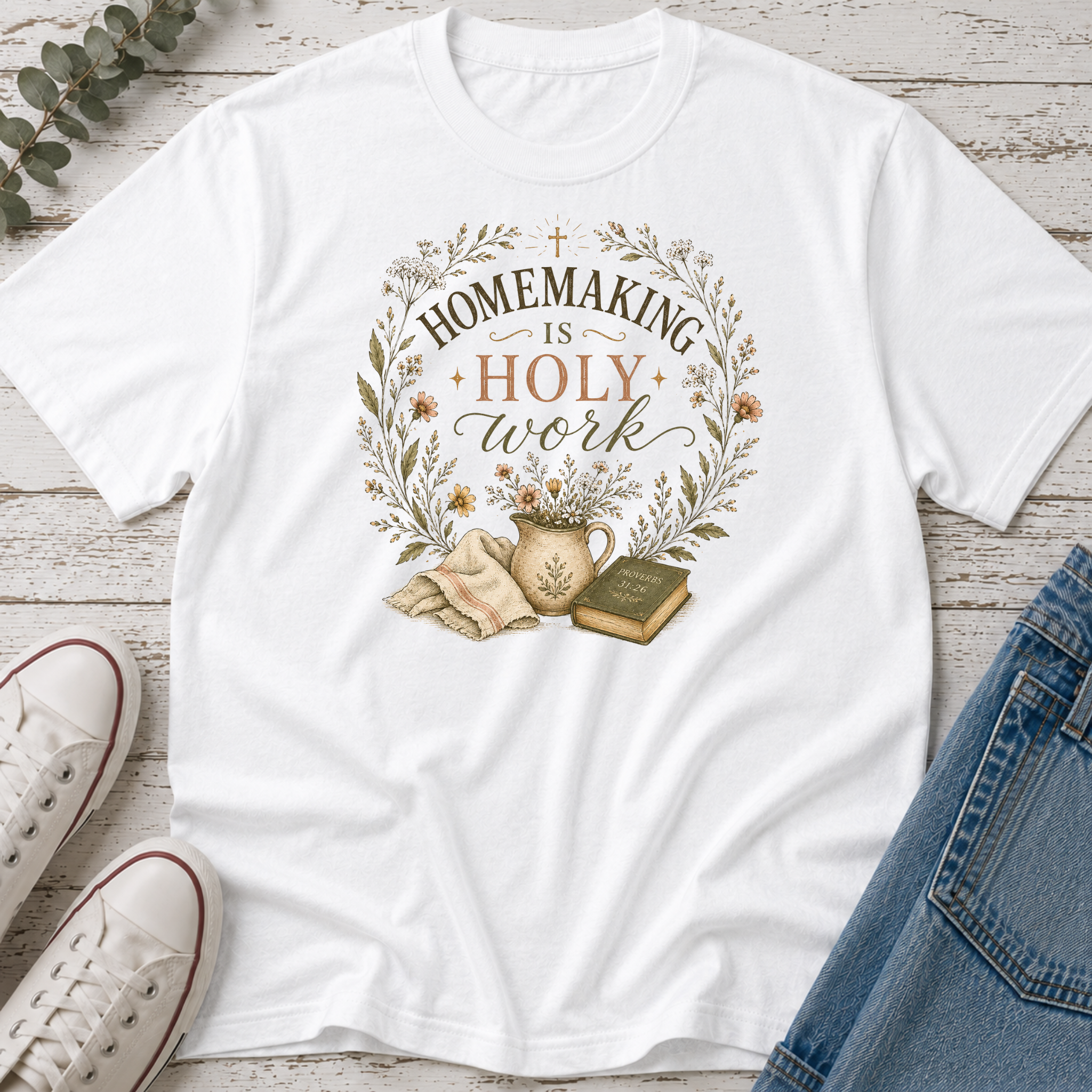 Homemaking Is Holy Work Colored Tee